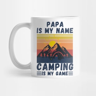 Papa Is My Name Camping Is My Game, Grandpa Camping lover Gift Mug